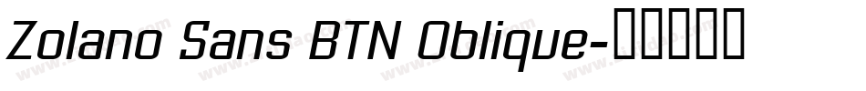 Zolano Sans BTN Oblique字体转换